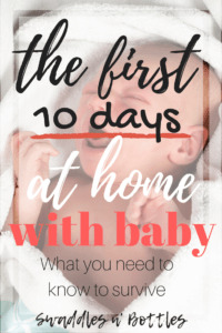 Surviving the First 10 Days at Home With Baby
