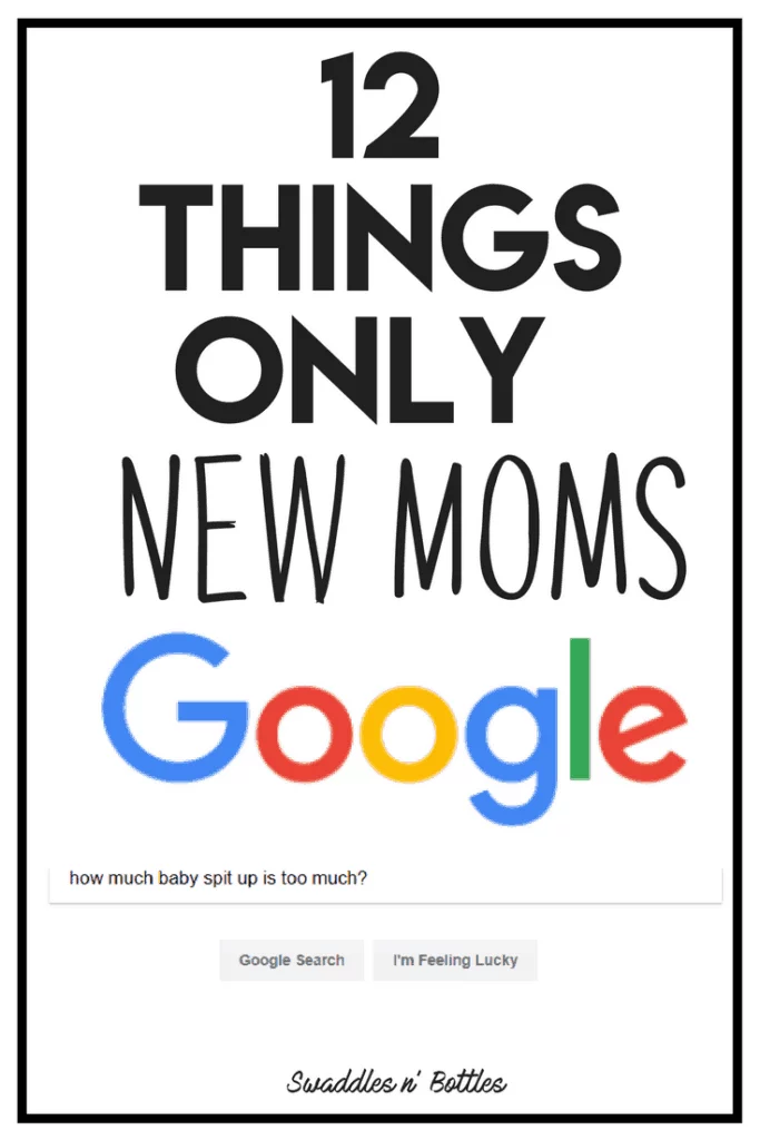 12 Things Only New Moms Google