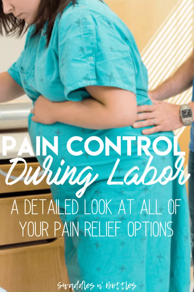 Pain control during labor- what your options are, including natural pain relief techniques