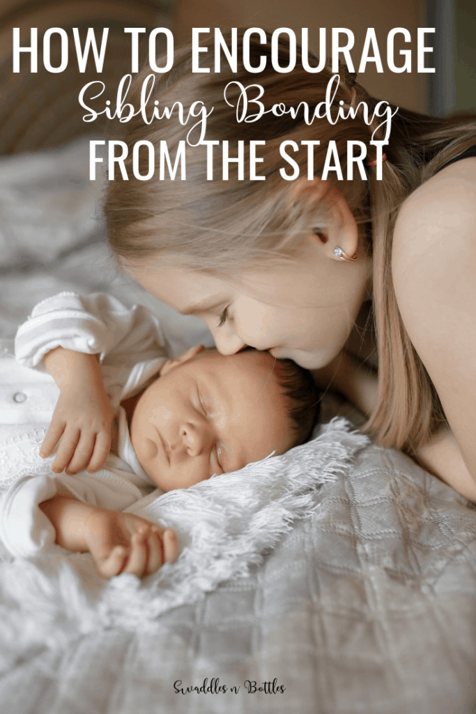 how to encourage a sibling bond from birth