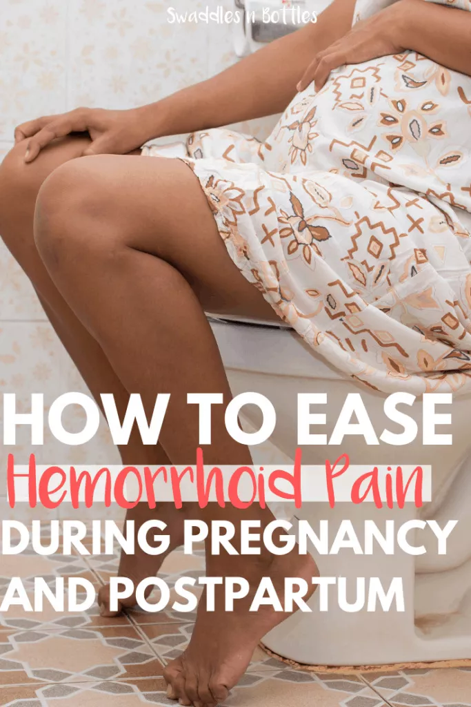 How to Ease Hemorrhoids During Pregnancy and Postpartum