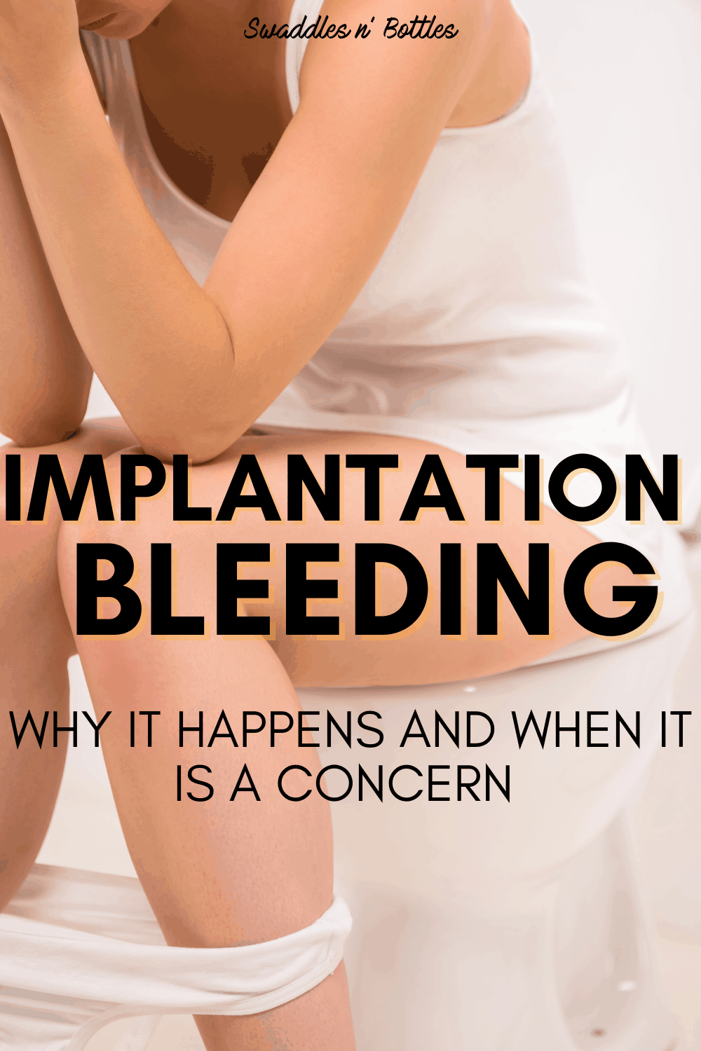 Implantation Bleeding: Why it Happens and When it is a Concern ...