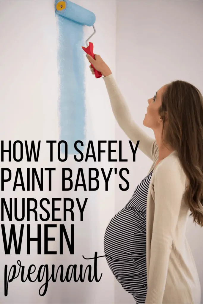 How to Safely Paint Baby’s Nursery While Pregnant