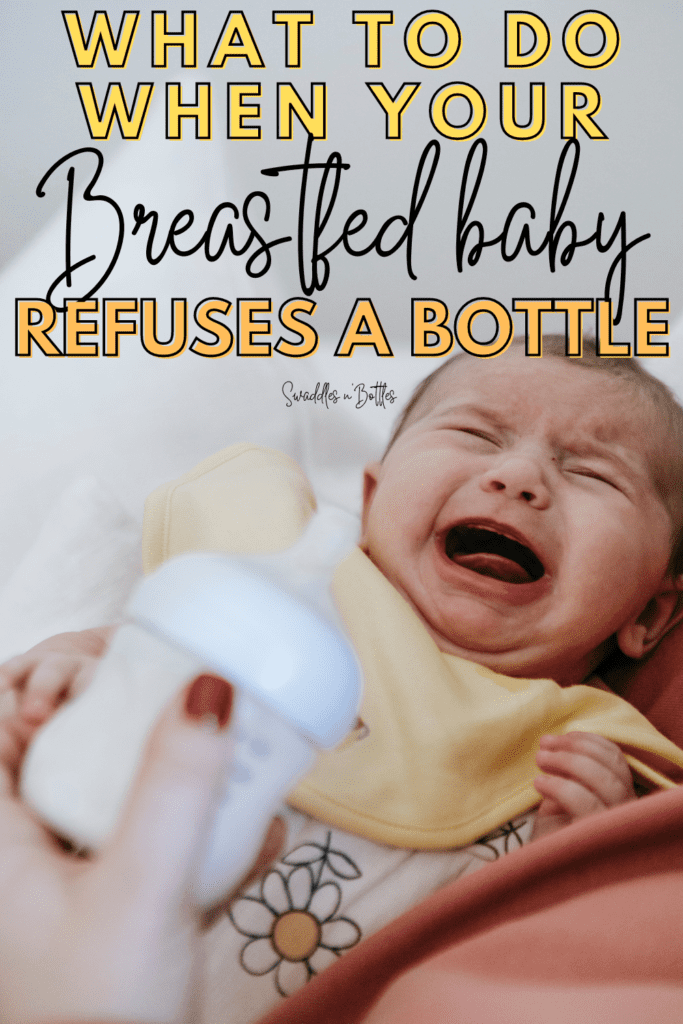When Your Breastfed Baby Refuses to Take a Bottle